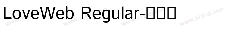 LoveWeb Regular字体转换